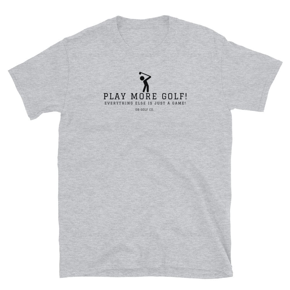 Play More Golf T-Shirt